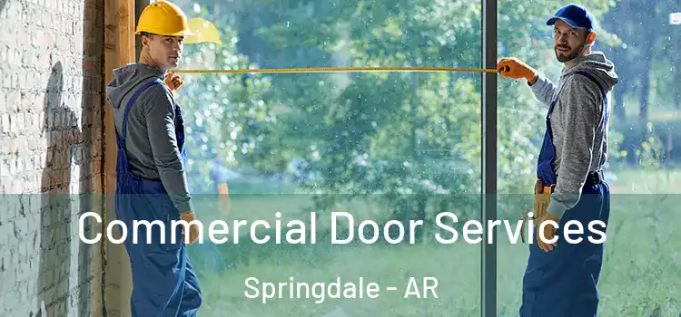  Commercial Door Services Springdale - AR