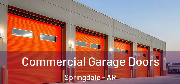  Commercial Garage Doors Springdale - AR