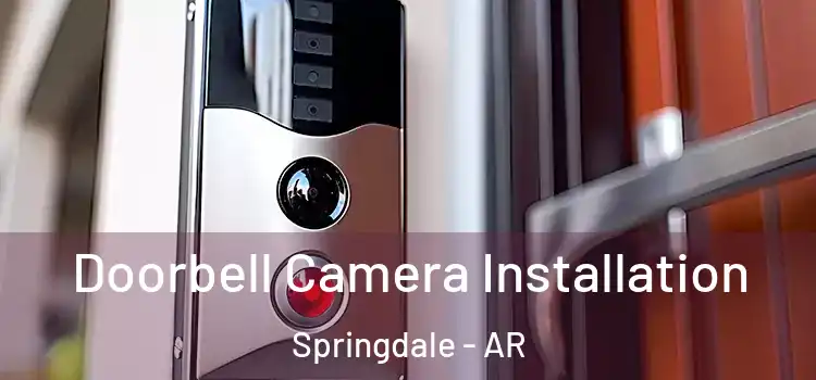  Doorbell Camera Installation Springdale - AR