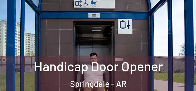 Handicap Door Opener Springdale - AR