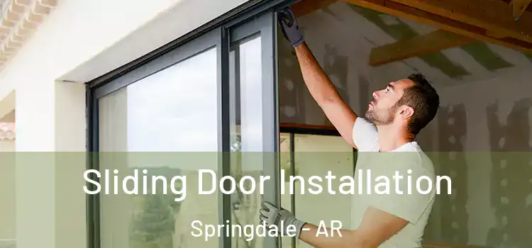 Sliding Door Installation Springdale - AR