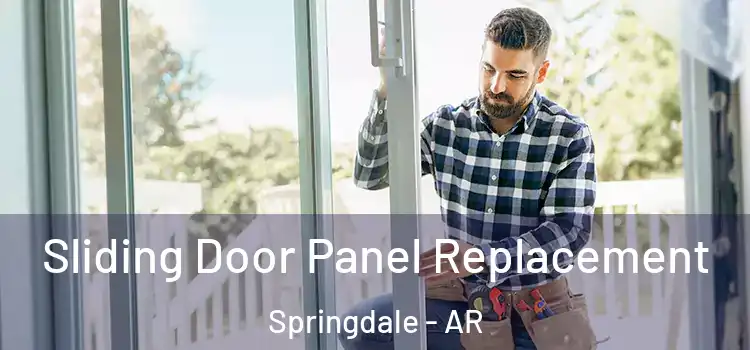  Sliding Door Panel Replacement Springdale - AR